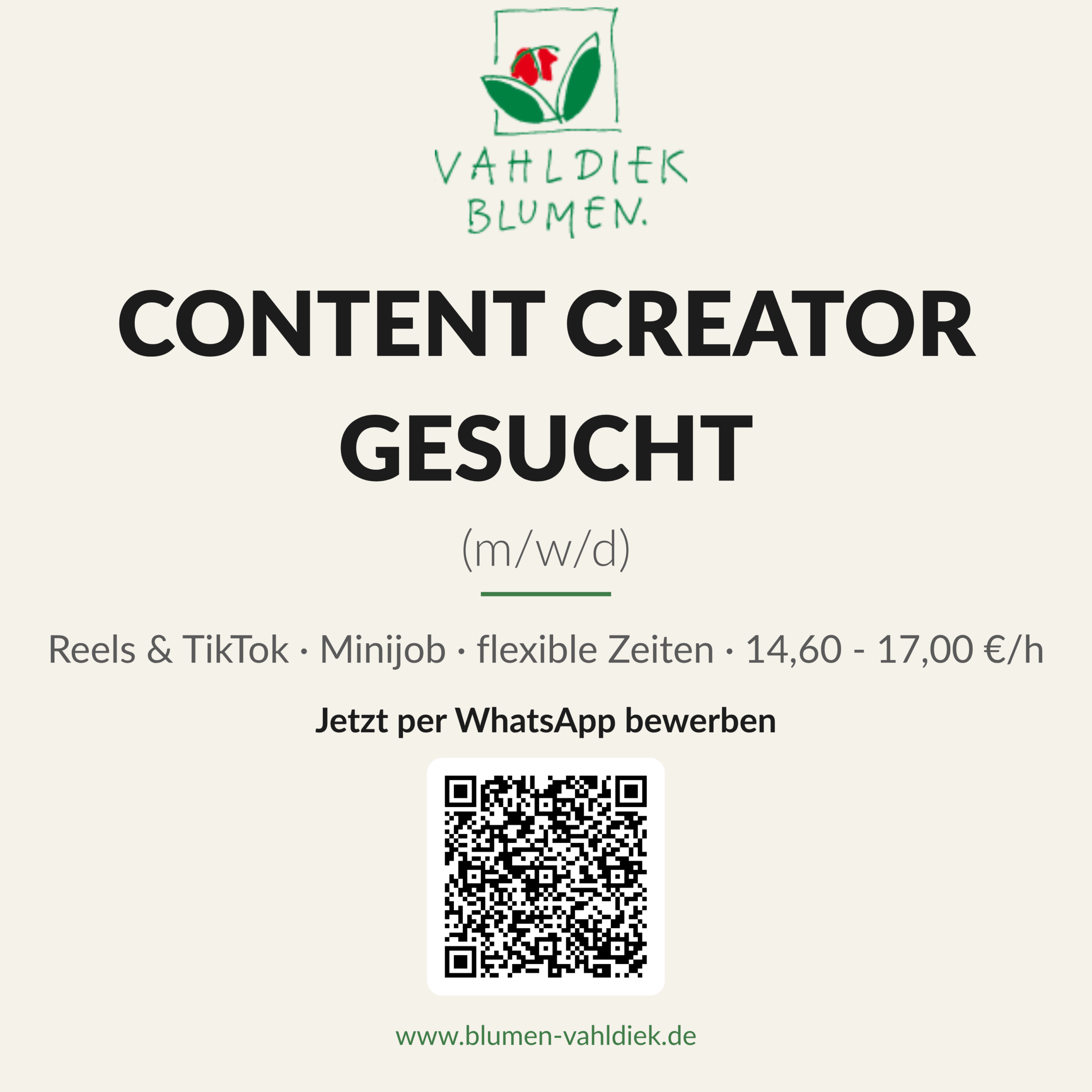 Vahldiek Blumen: Content Creator gesucht (m/w/d) – Reels & TikTok, Minijob, flexible Zeiten, 14,60 €/h. Jetzt per WhatsApp bewerben.